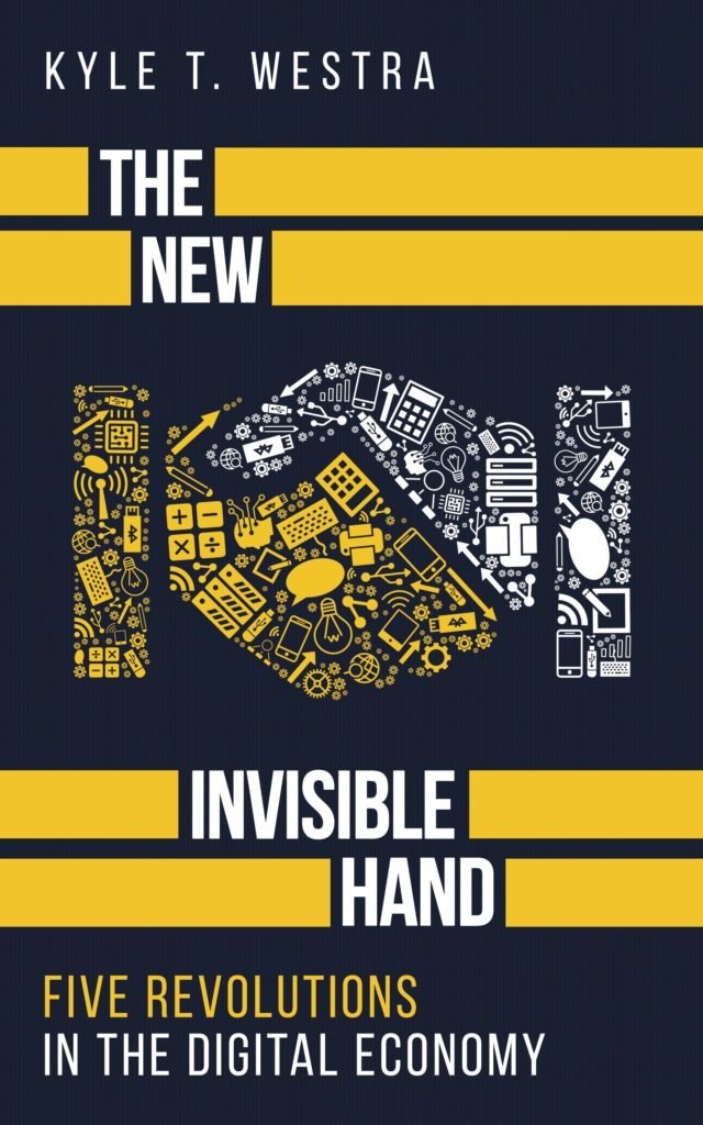 The New Invisible Hand book cover by Kyle T. Westra